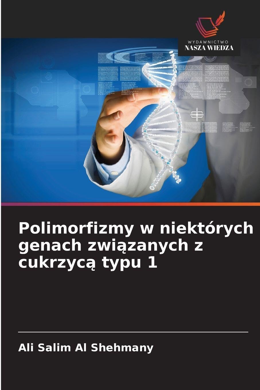 Polimorfizmy w niektórych genach zwi¿zanych z cukrzyc¿ typu 1 Natural Sciences