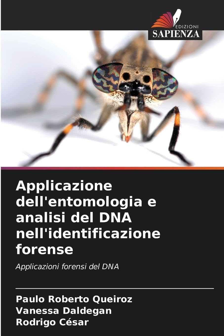 Applicazione dell'entomologia e analisi del DNA nell'identificazione forense Natural Sciences