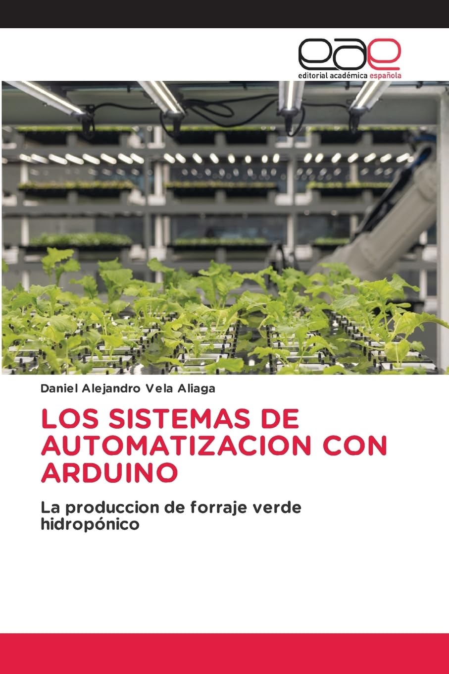 LOS SISTEMAS DE AUTOMATIZACION CON ARDUINO Business & Technology