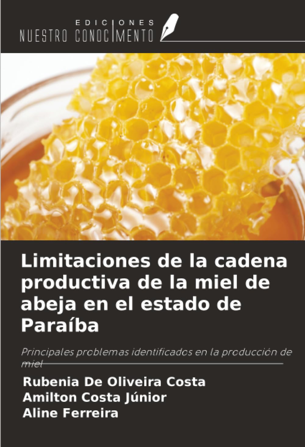 Limitaciones de la cadena productiva de la miel de abeja en el estado de Paraíba Law