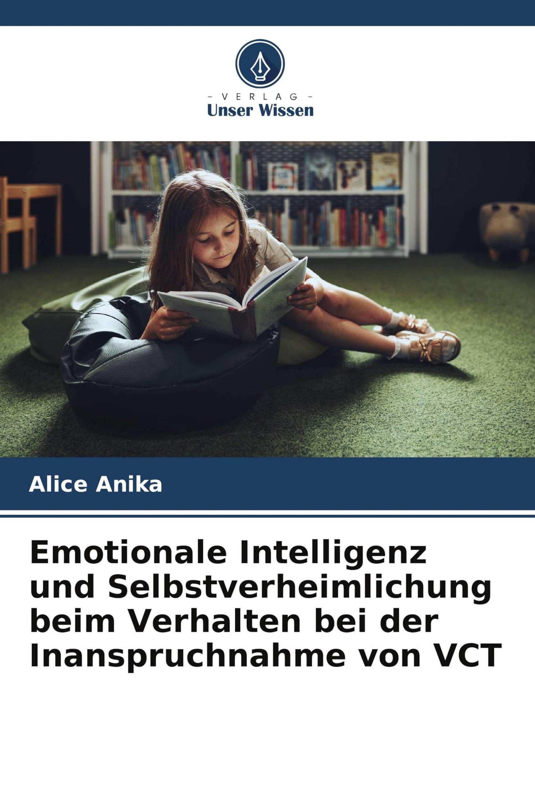 Emotionale Intelligenz und Selbstverheimlichung beim Verhalten bei der Inanspruchnahme von VCT Psychology