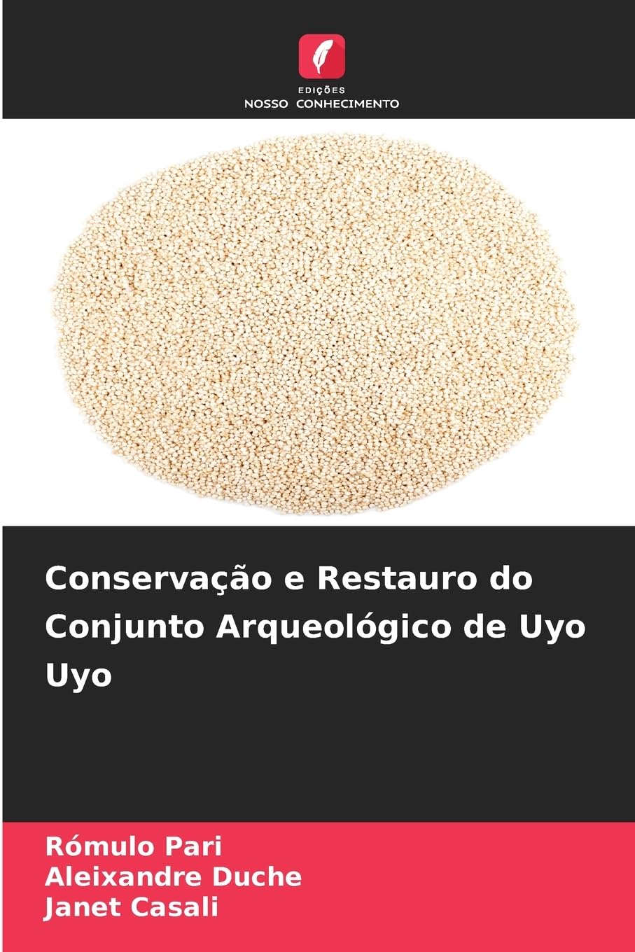 Conservação e Restauro do Conjunto Arqueológico de Uyo Uyo Law
