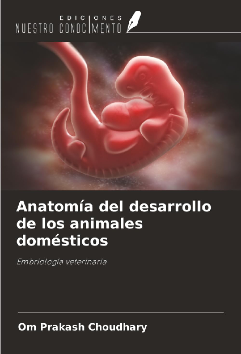 Anatomía del desarrollo de los animales domésticos Medicine
