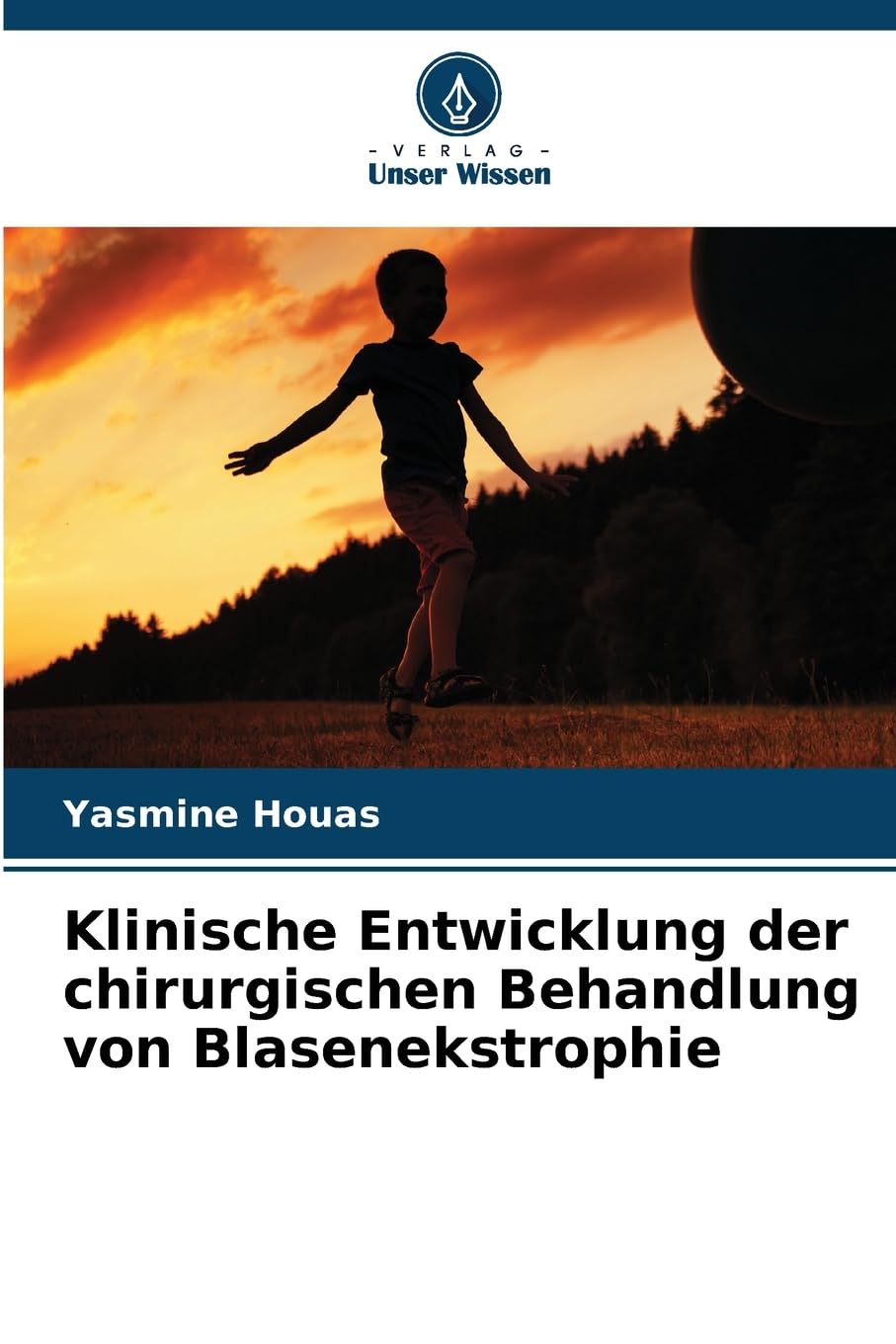 Klinische Entwicklung der chirurgischen Behandlung von Blasenekstrophie Medicine