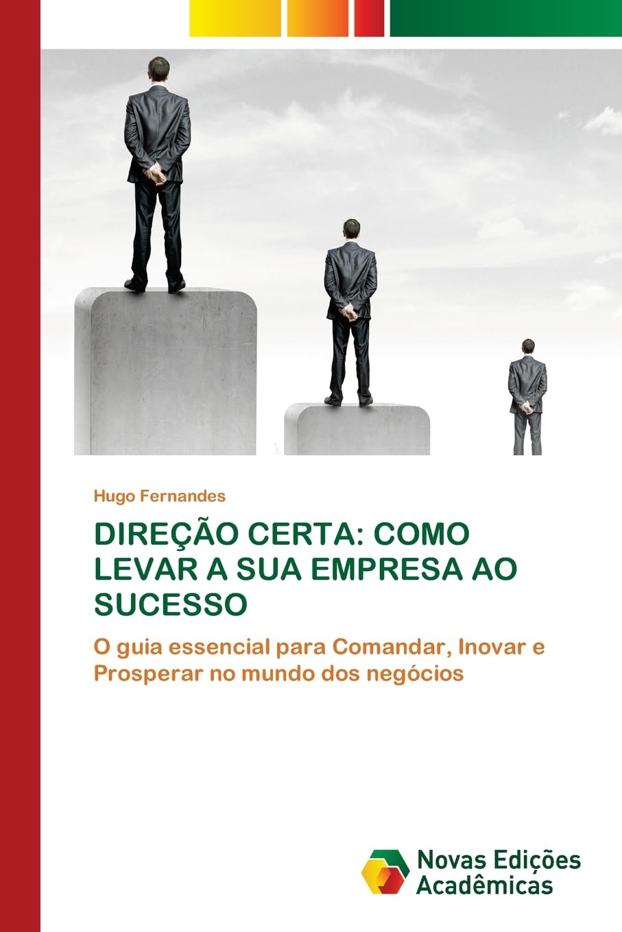 DIREÇÃO CERTA: COMO LEVAR A SUA EMPRESA AO SUCESSO Books