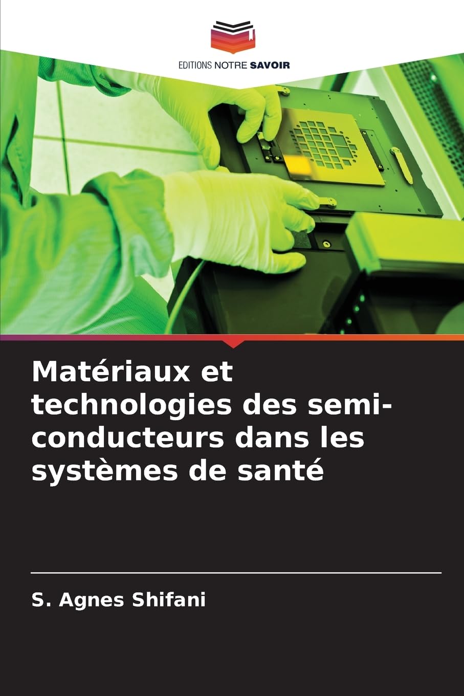 Matériaux et technologies des semi-conducteurs dans les systèmes de santé Natural Sciences