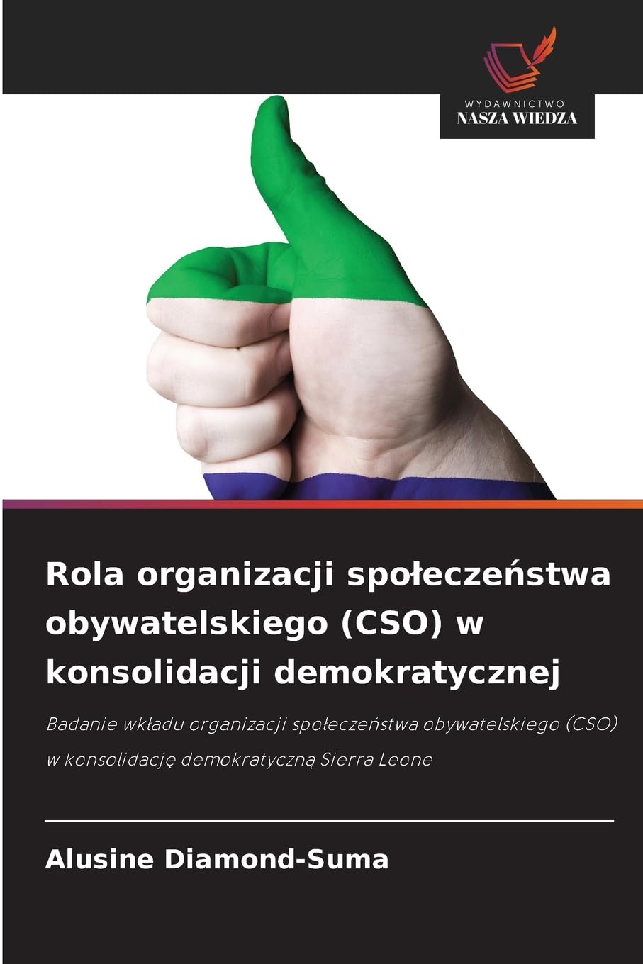 Rola organizacji spo¿ecze¿stwa obywatelskiego (CSO) w konsolidacji demokratycznej Law