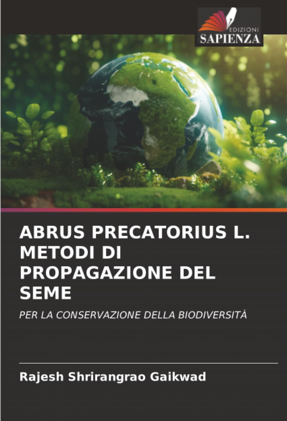 ABRUS PRECATORIUS L. METODI DI PROPAGAZIONE DEL SEME Natural Sciences