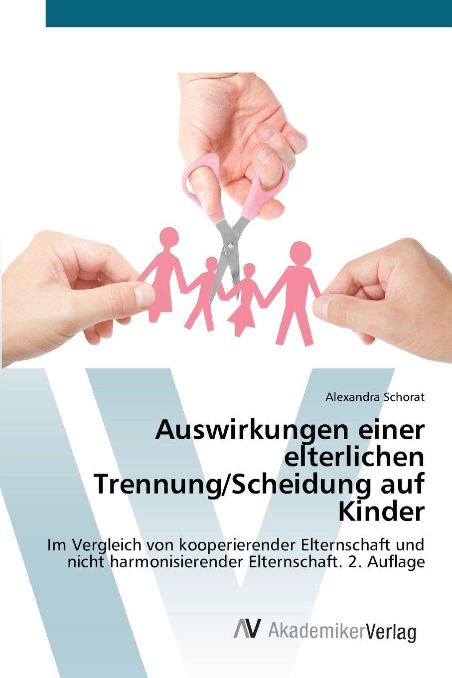 Auswirkungen einer elterlichen Trennung/Scheidung auf Kinder Psychology