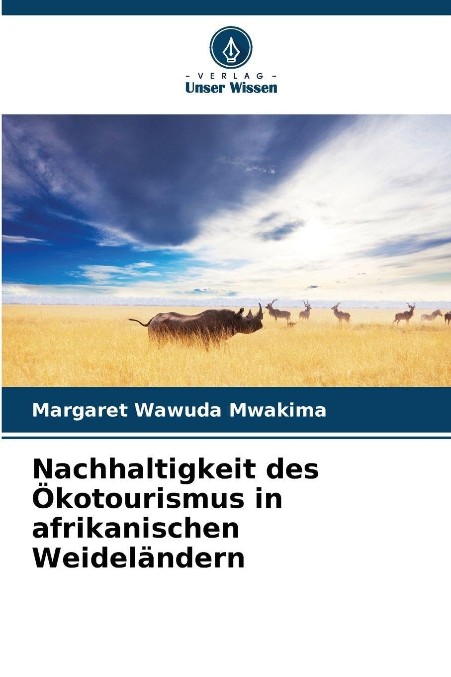Nachhaltigkeit des Ökotourismus in afrikanischen Weideländern Business & Technology