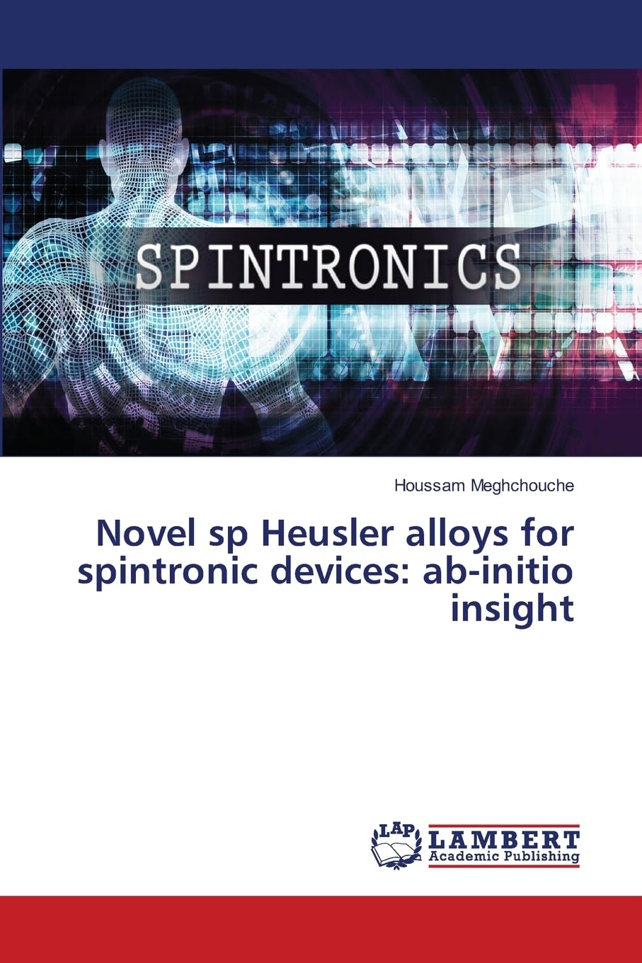 Novel sp Heusler alloys for spintronic devices: ab-initio insight Business & Technology