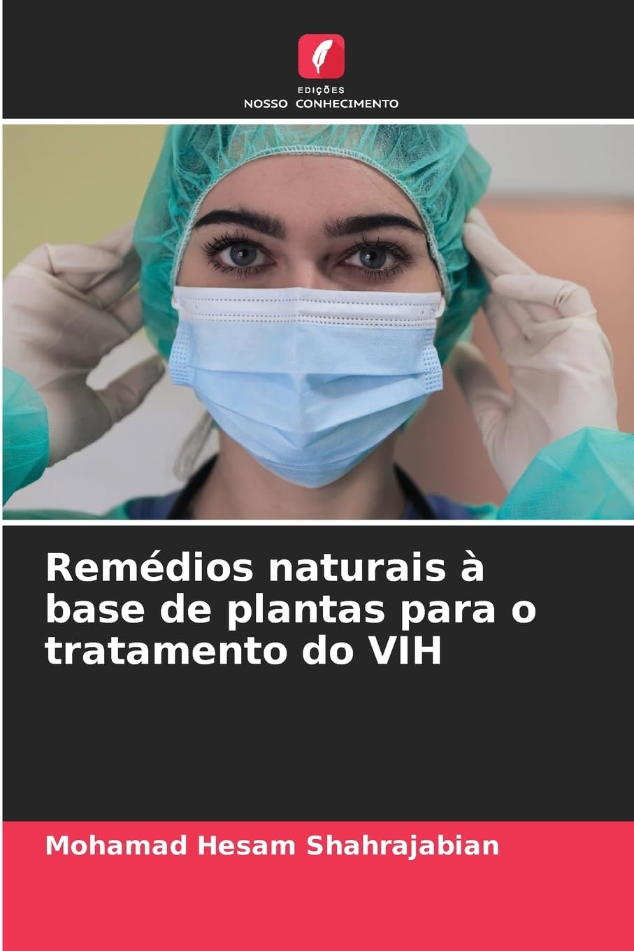 Remédios naturais à base de plantas para o tratamento do VIH Natural Sciences