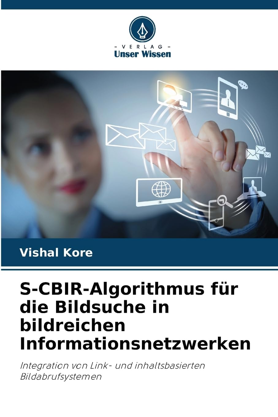 S-CBIR-Algorithmus für die Bildsuche in bildreichen Informationsnetzwerken Computer Science