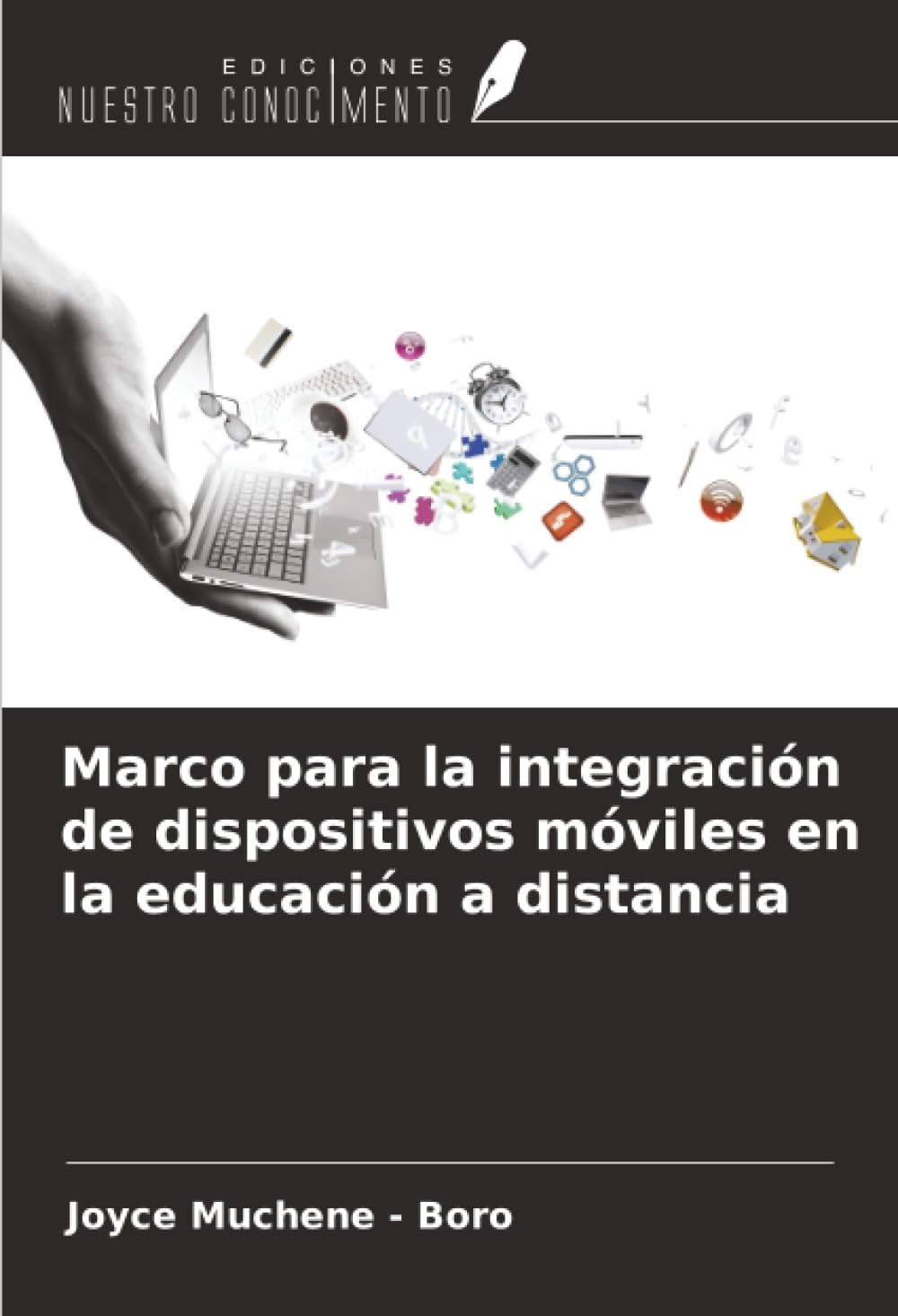 Marco para la integración de dispositivos móviles en la educación a distancia Computer Science