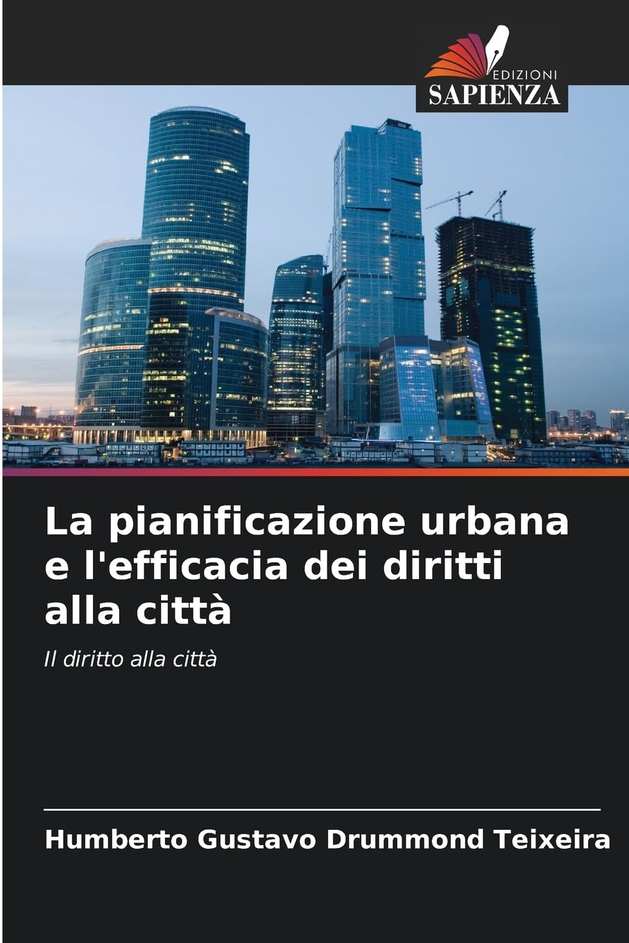 La pianificazione urbana e l'efficacia dei diritti alla città Law