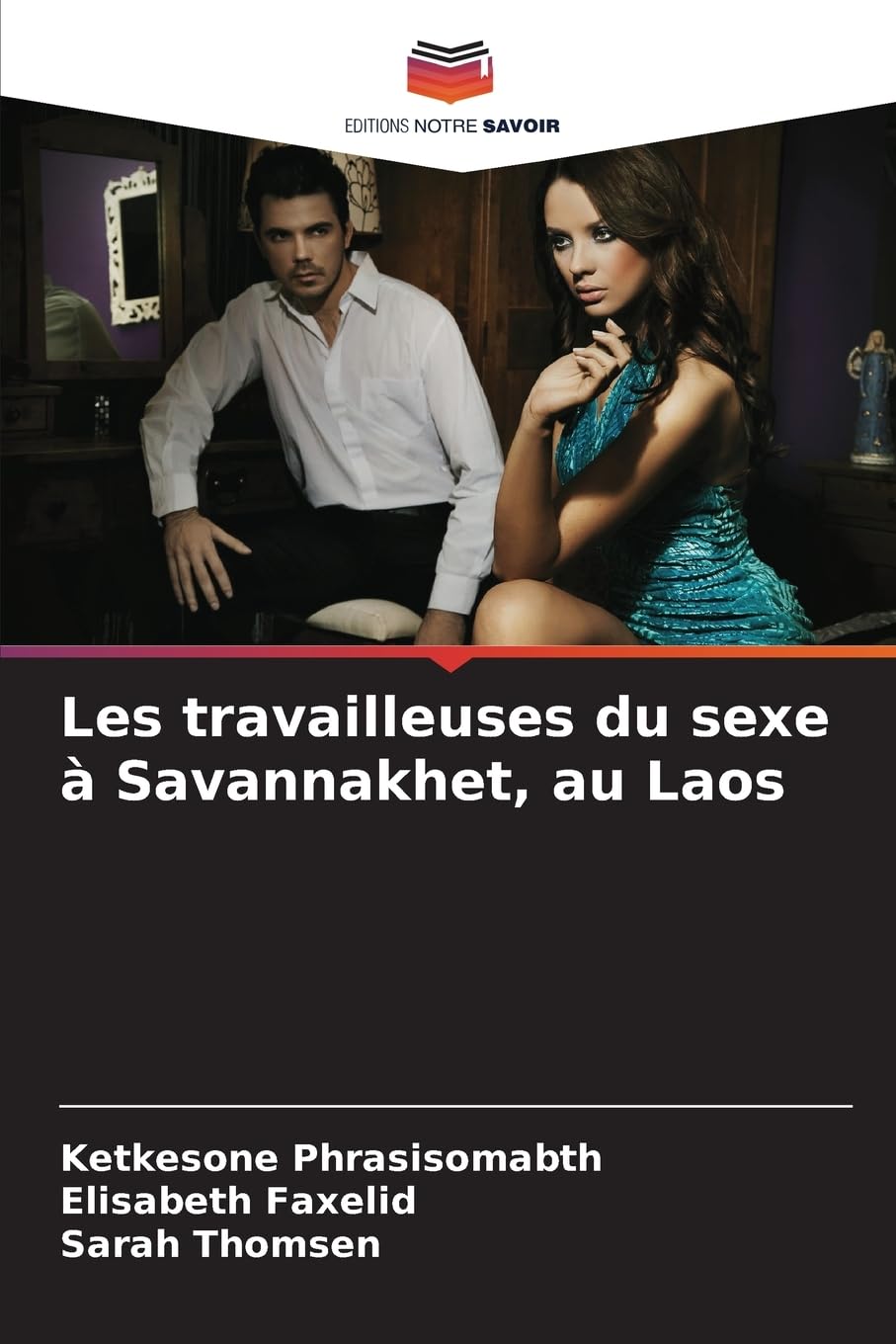 Les travailleuses du sexe à Savannakhet, au Laos Law
