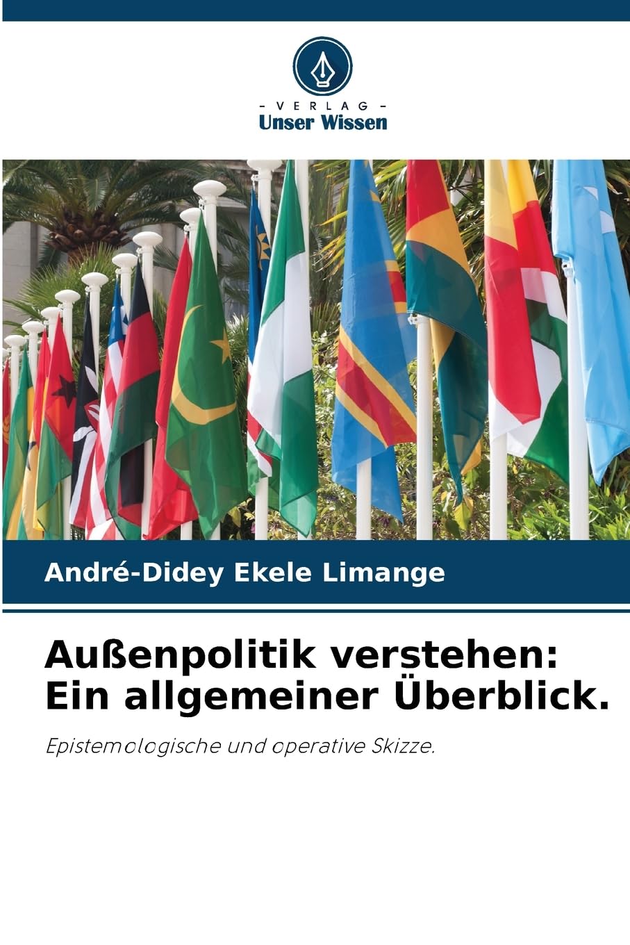 Außenpolitik verstehen: Ein allgemeiner Überblick. Law