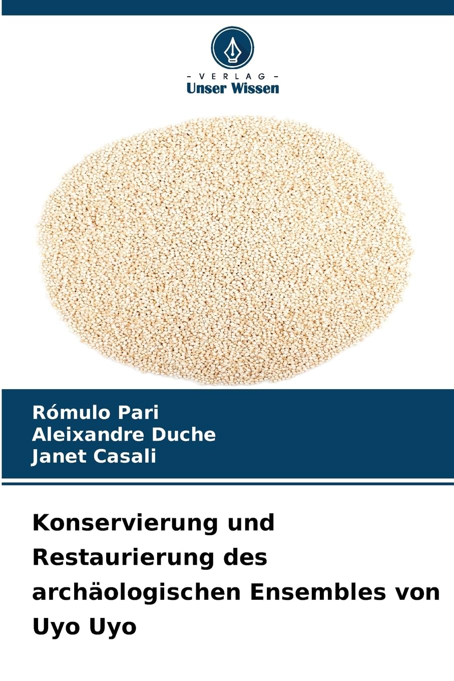 Konservierung und Restaurierung des archäologischen Ensembles von Uyo Uyo Law