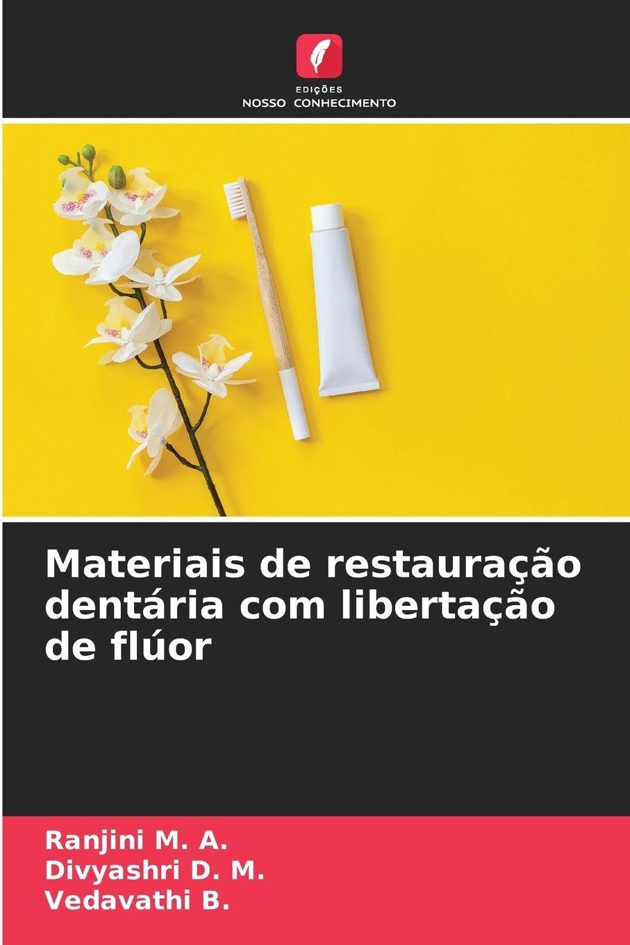 Materiais de restauração dentária com libertação de flúor Medicine