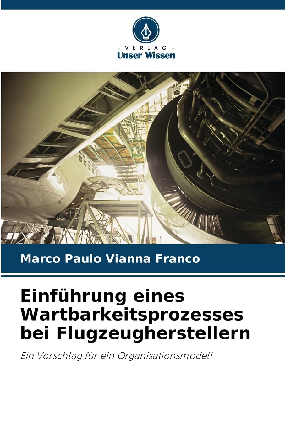 Einführung eines Wartbarkeitsprozesses bei Flugzeugherstellern Business & Technology