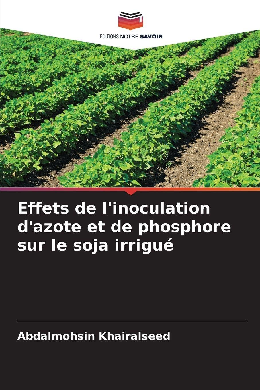 Effets de l'inoculation d'azote et de phosphore sur le soja irrigué Natural Sciences