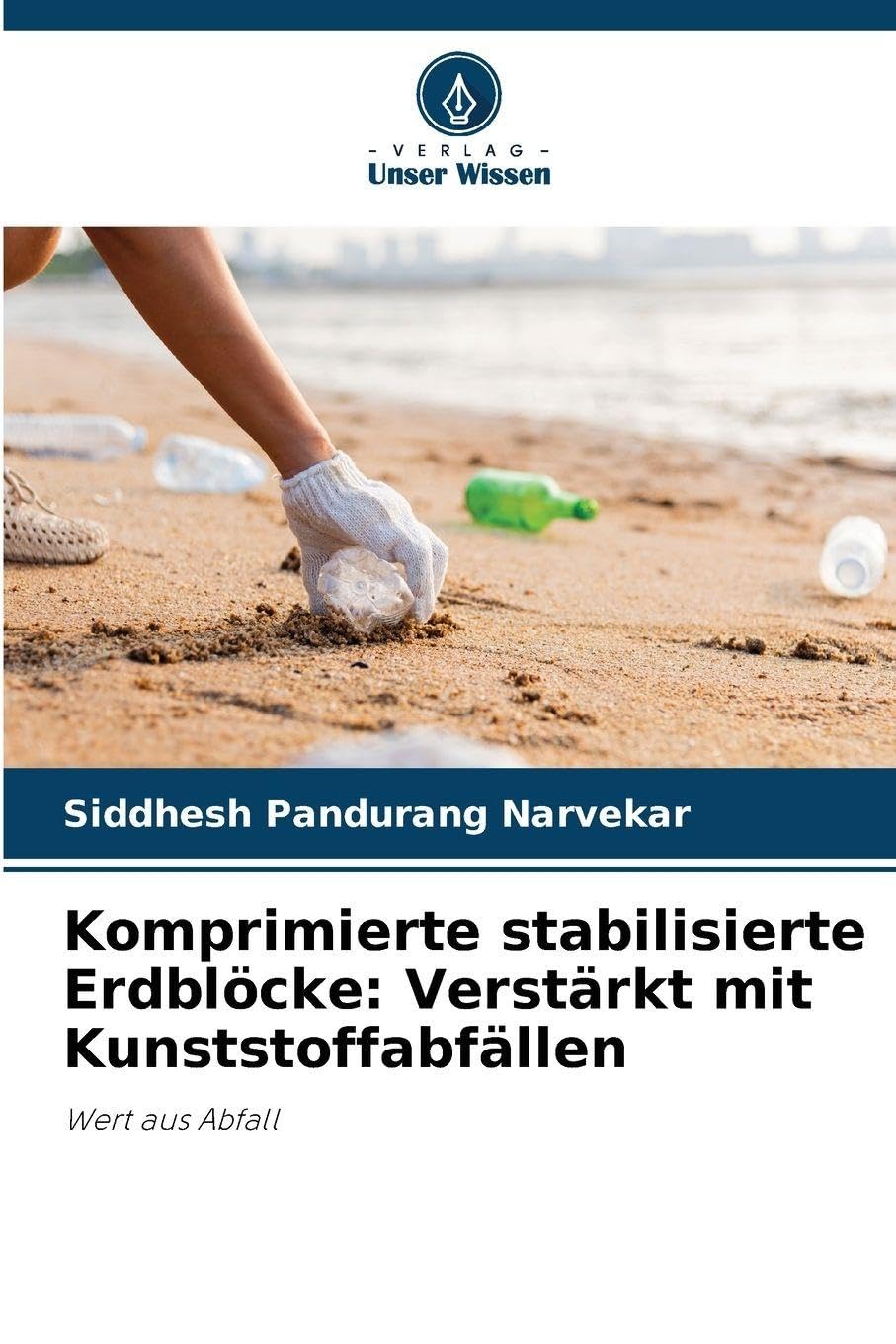 Komprimierte stabilisierte Erdblöcke: Verstärkt mit Kunststoffabfällen Law