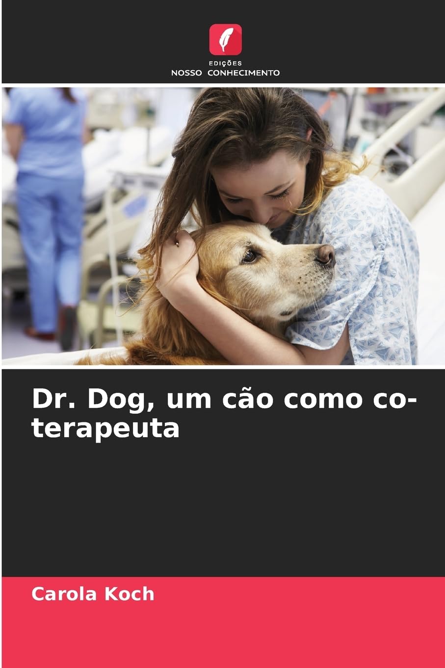 Dr. Dog, um cão como co-terapeuta Medicine