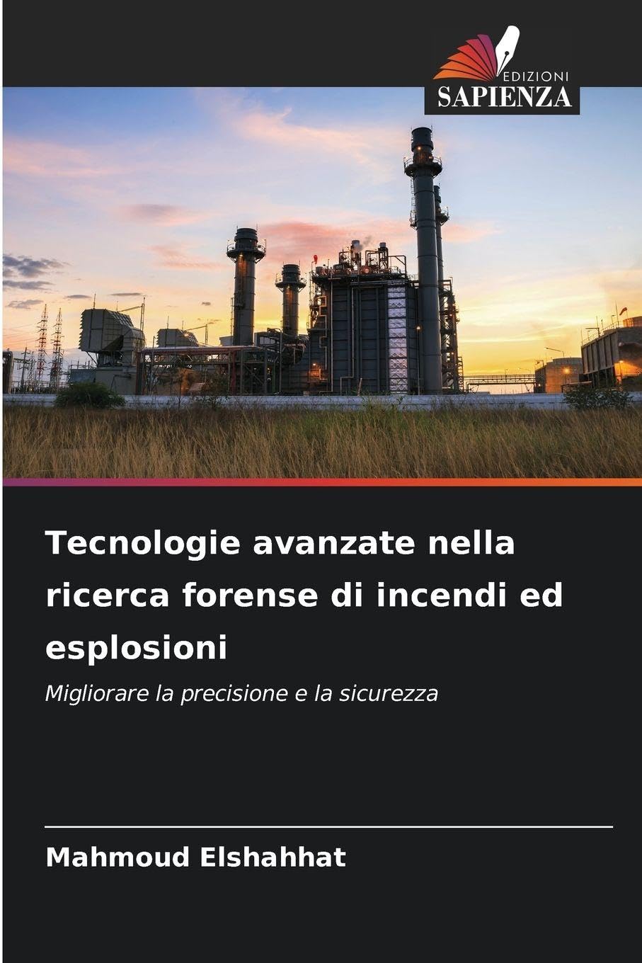 Tecnologie avanzate nella ricerca forense di incendi ed esplosioni Natural Sciences
