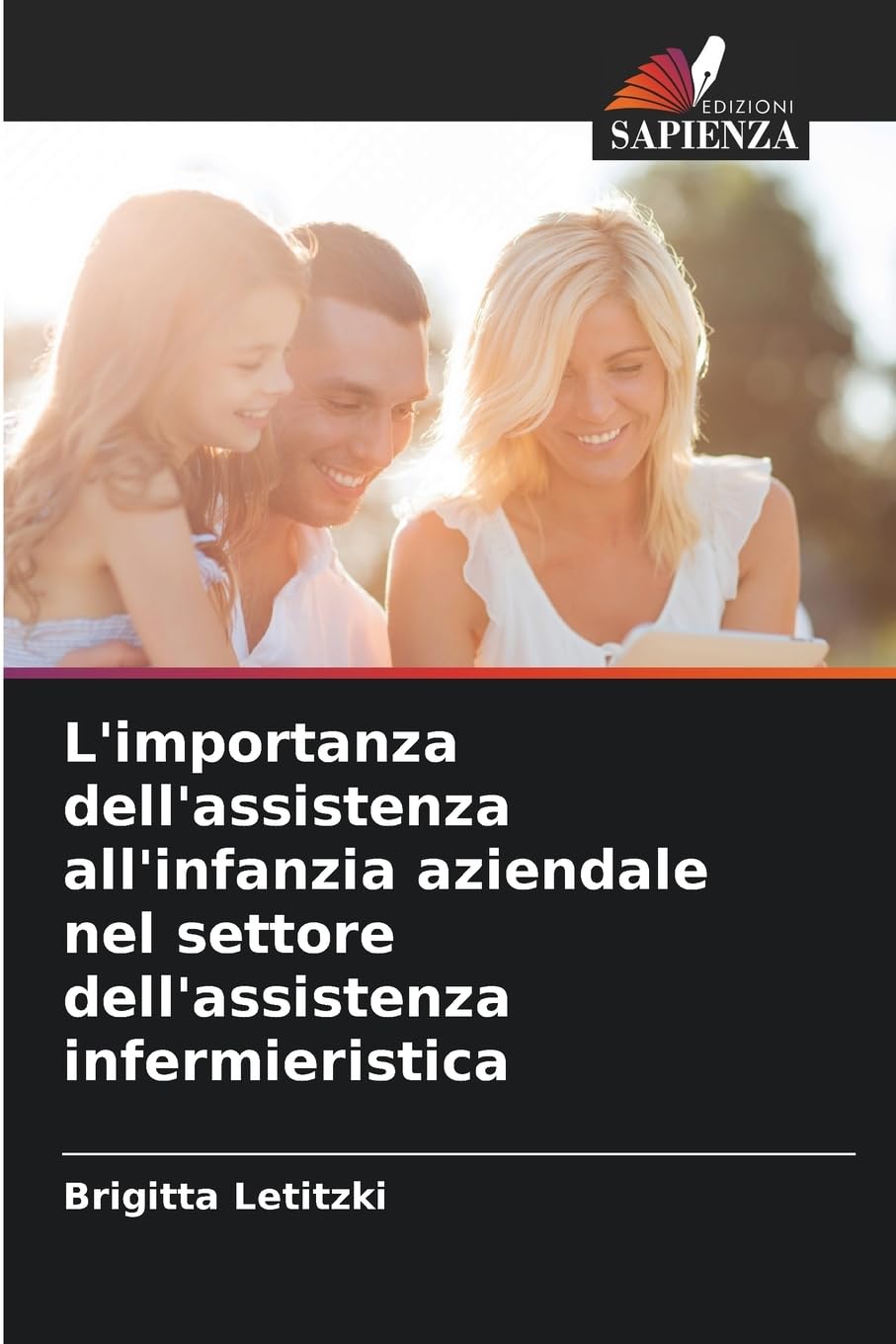 L'importanza dell'assistenza all'infanzia aziendale nel settore dell'assistenza infermieristica Medicine