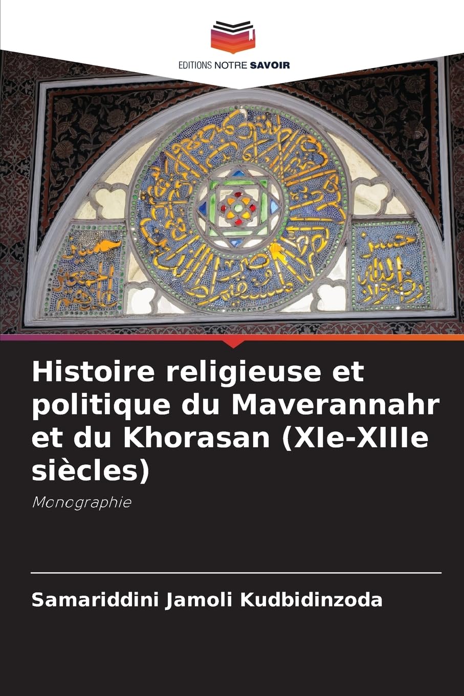 Histoire religieuse et politique du Maverannahr et du Khorasan (XIe-XIIIe siècles) Natural Sciences