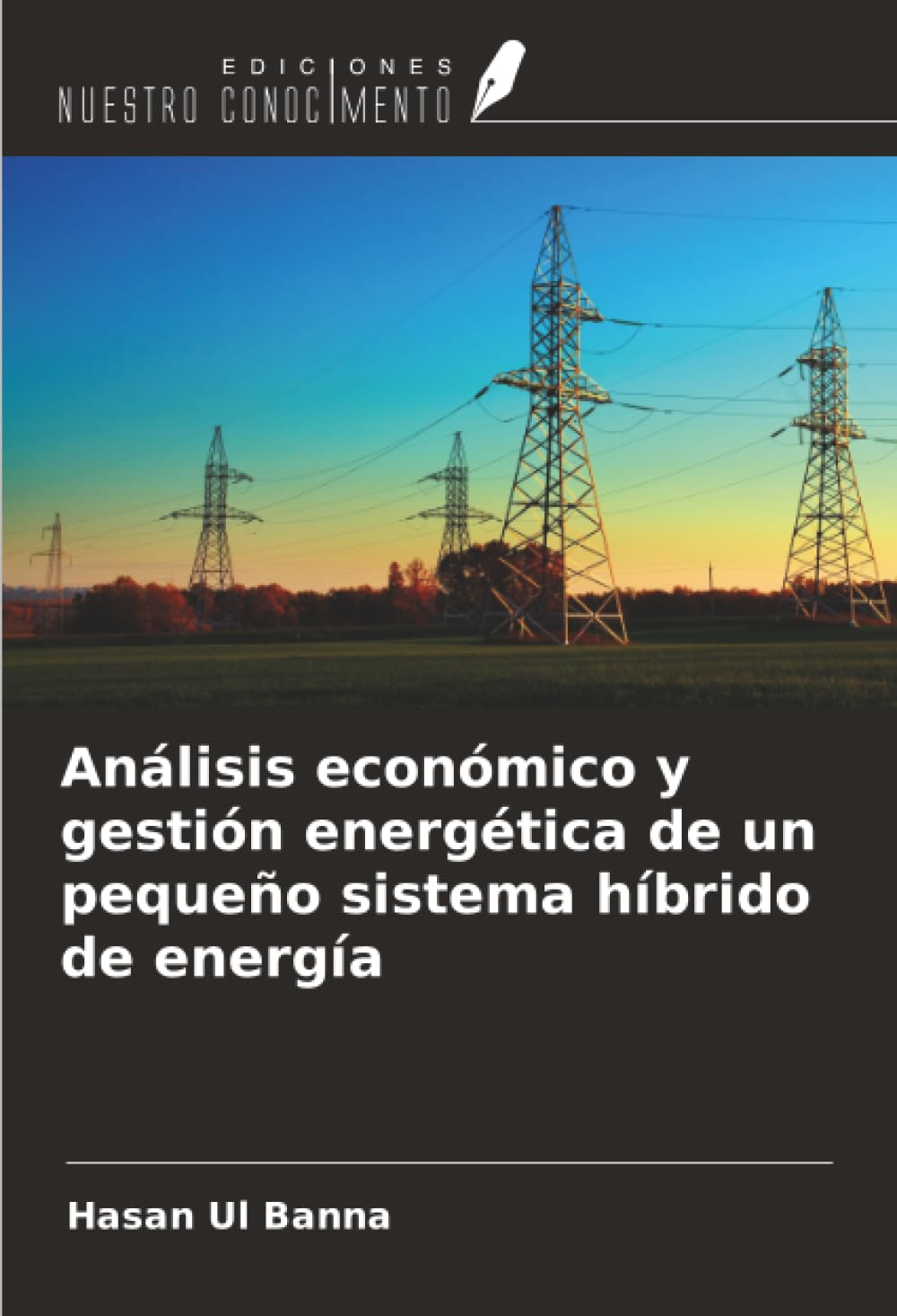 Análisis económico y gestión energética de un pequeño sistema híbrido de energía Natural Sciences