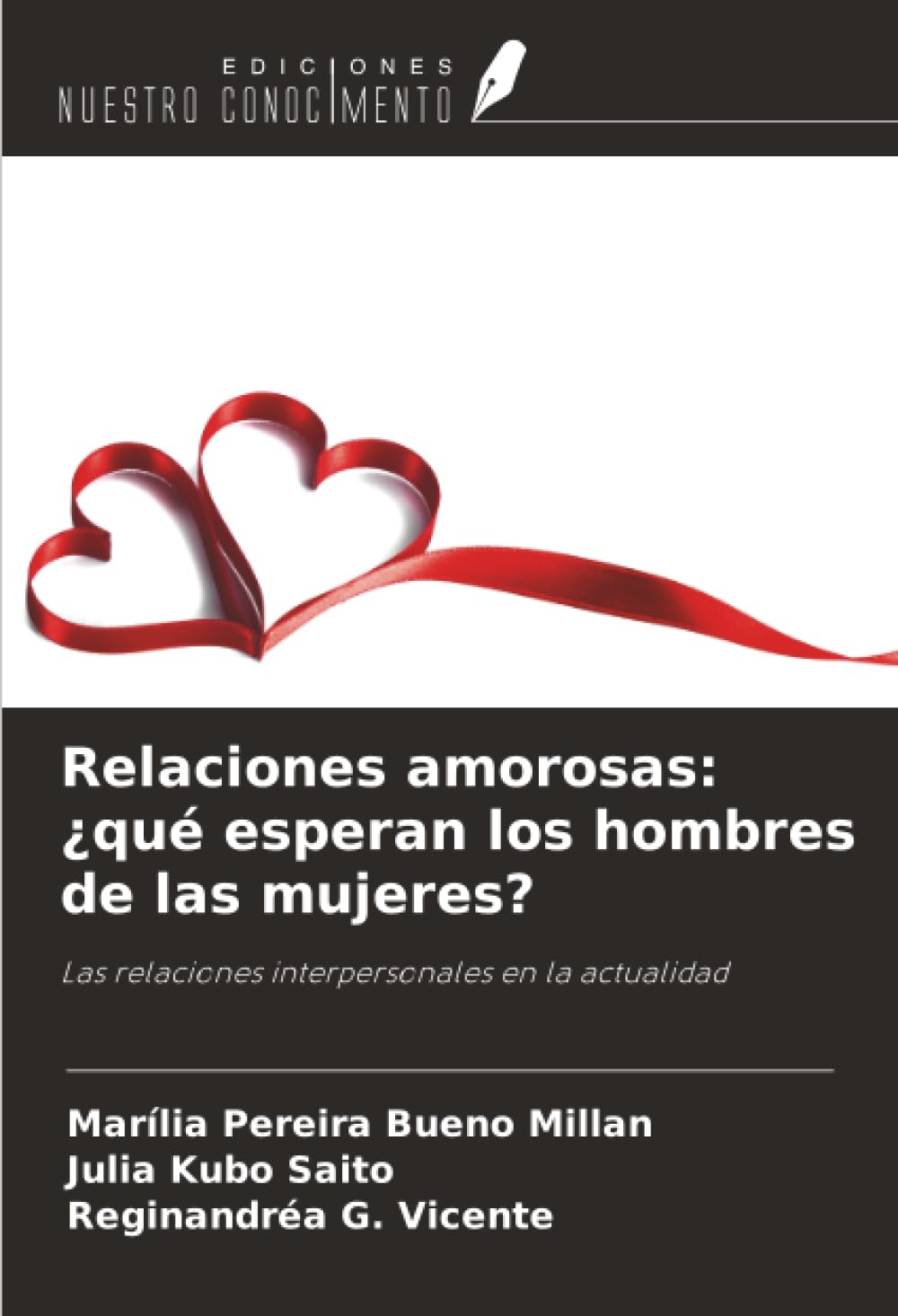 Relaciones amorosas: ¿qué esperan los hombres de las mujeres? Psychology
