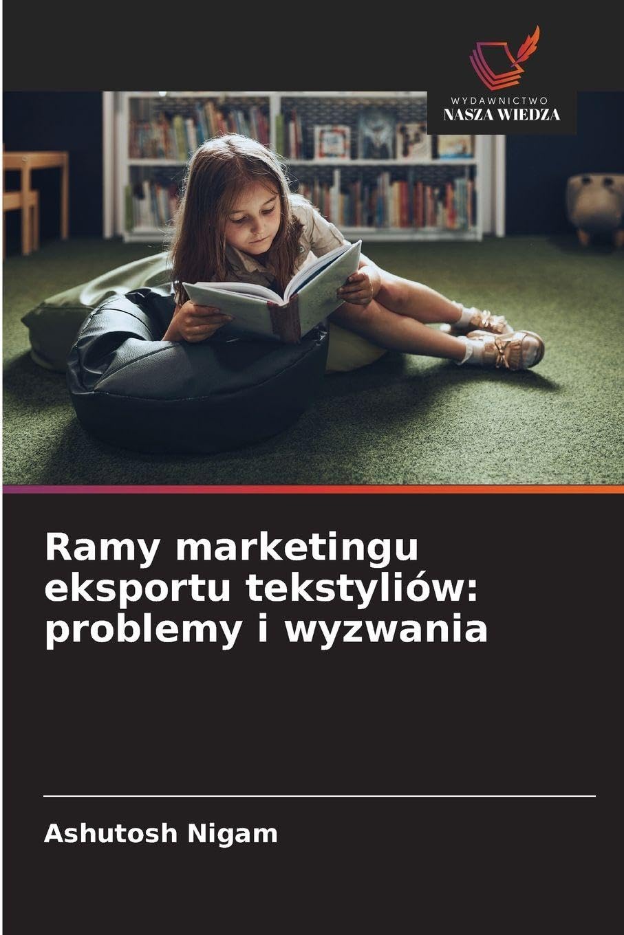 Ramy marketingu eksportu tekstyliów: problemy i wyzwania Law
