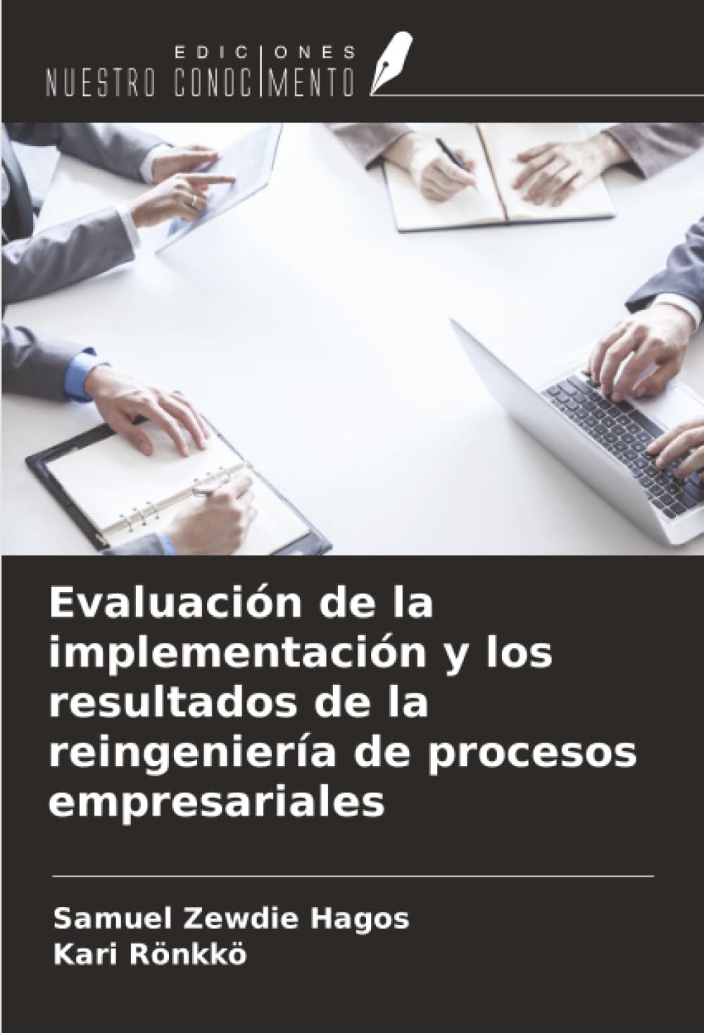 Evaluación de la implementación y los resultados de la reingeniería de procesos empresariales Law