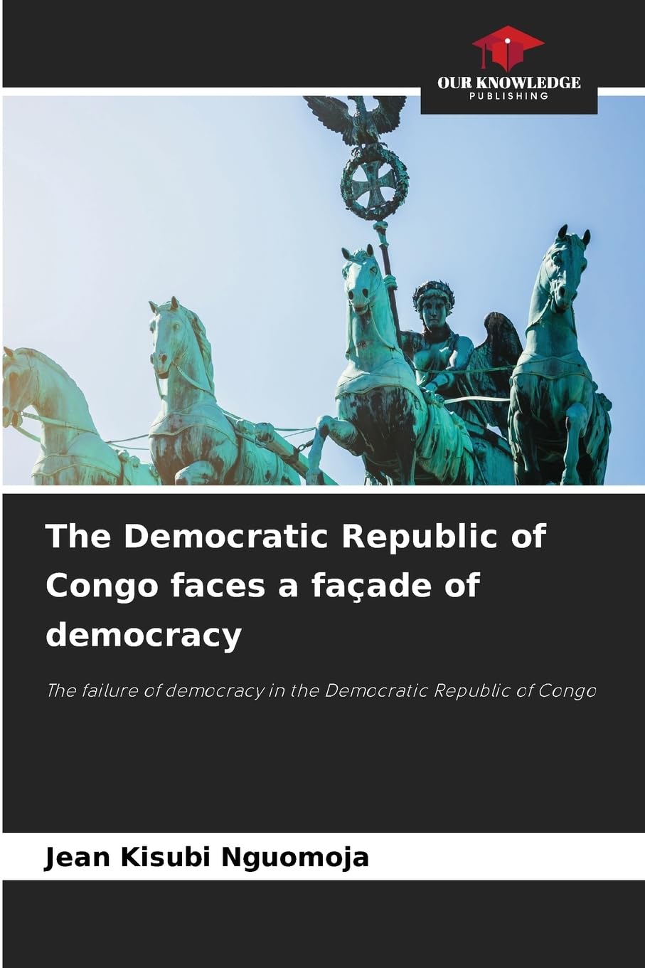 The Democratic Republic of Congo faces a façade of democracy Law