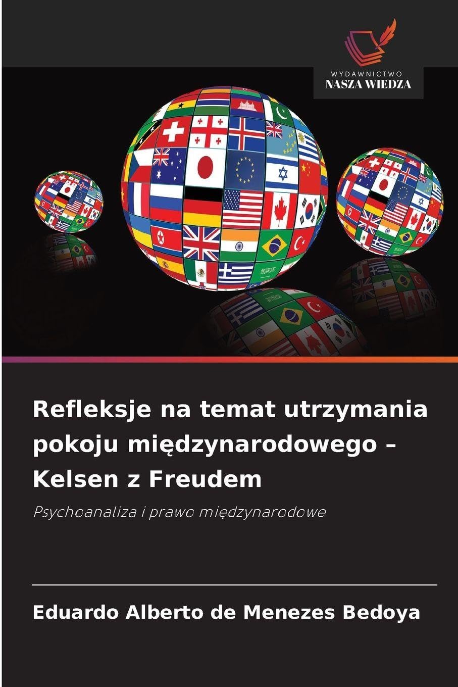Refleksje na temat utrzymania pokoju mi¿dzynarodowego - Kelsen z Freudem Philosophy