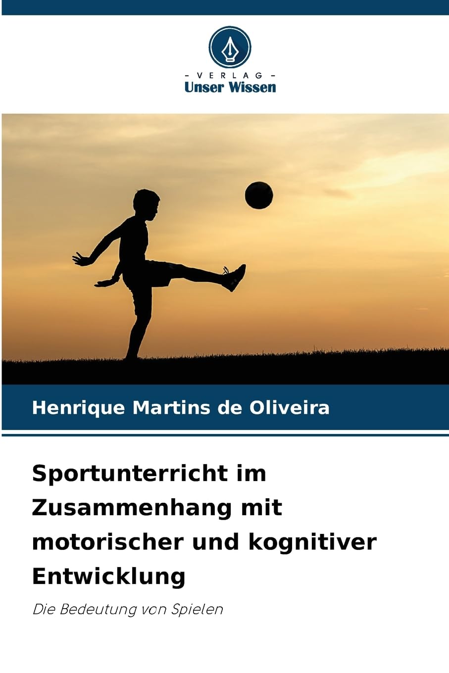 Sportunterricht im Zusammenhang mit motorischer und kognitiver Entwicklung Education & Training
