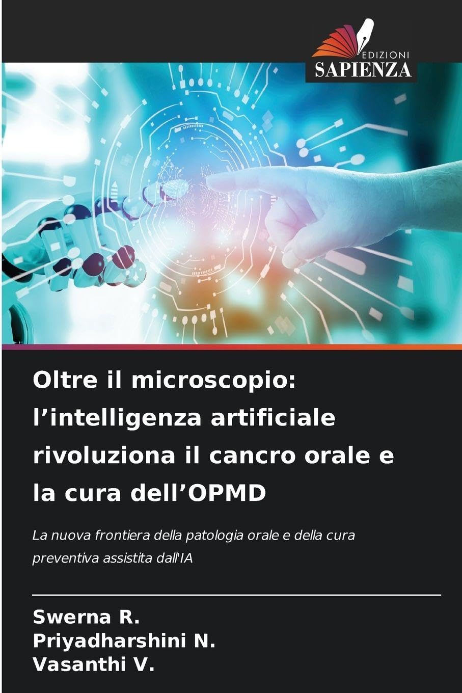 Oltre il microscopio: l'intelligenza artificiale rivoluziona il cancro orale e la cura dell'OPMD Medicine