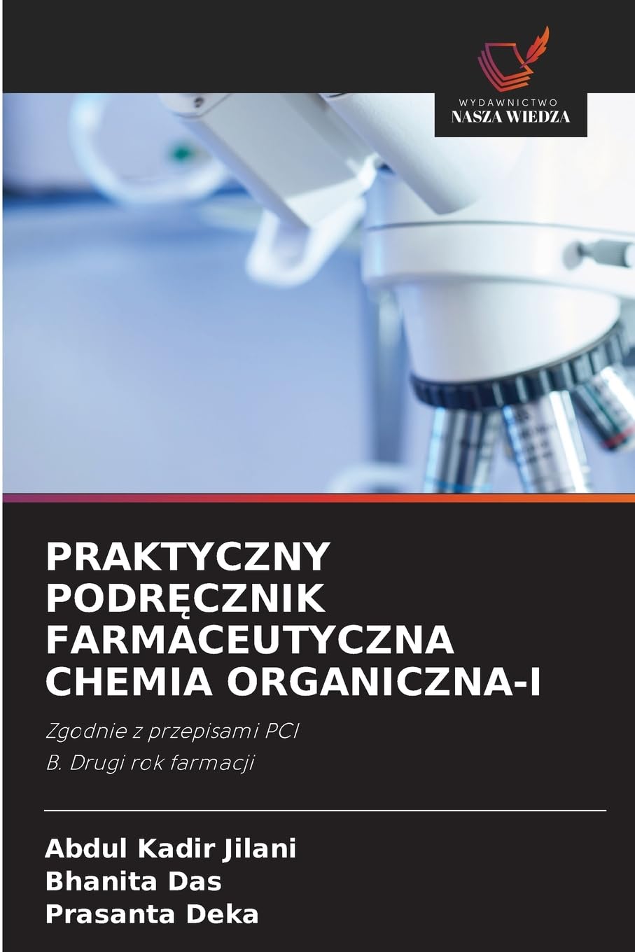 PRAKTYCZNY PODR¿CZNIK FARMACEUTYCZNA CHEMIA ORGANICZNA-I Medicine