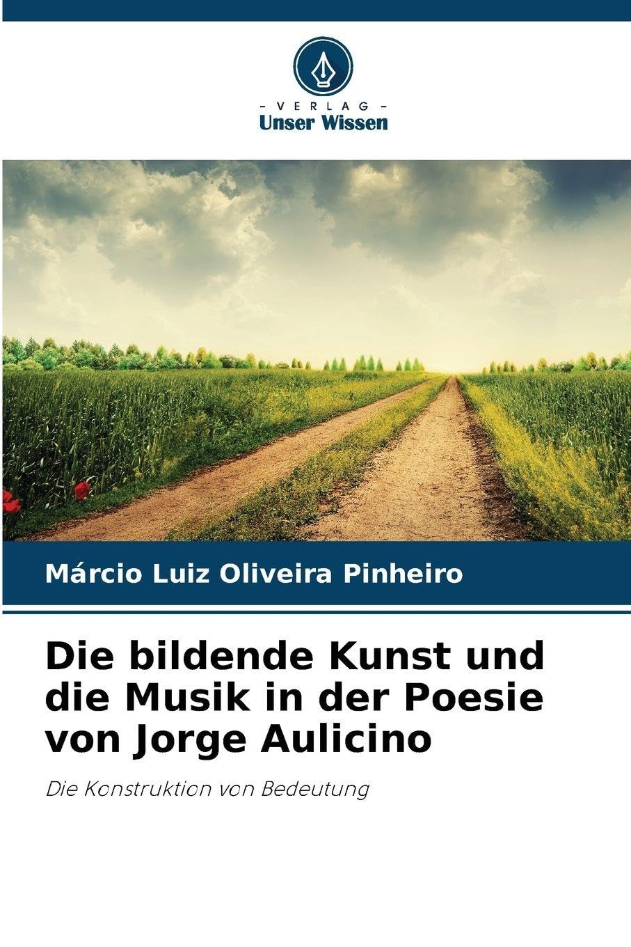 Die bildende Kunst und die Musik in der Poesie von Jorge Aulicino Books
