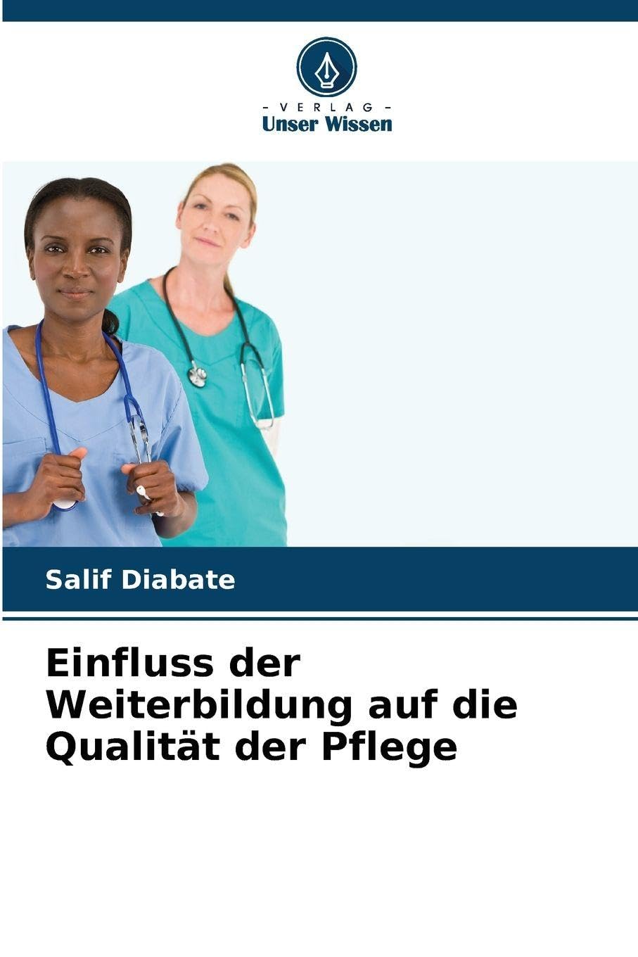 Einfluss der Weiterbildung auf die Qualität der Pflege Medicine