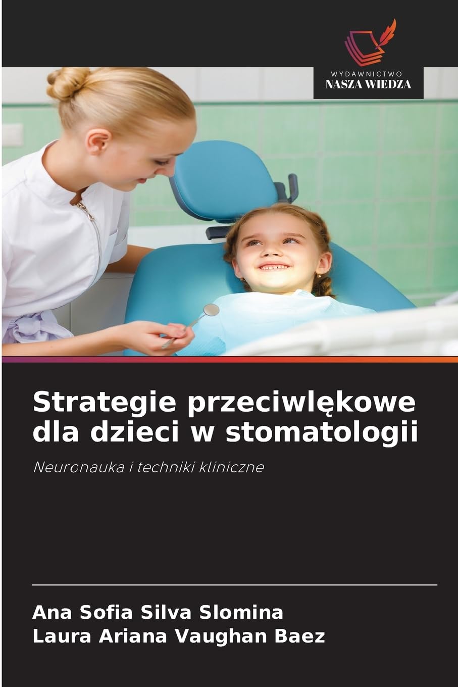 Strategie przeciwl¿kowe dla dzieci w stomatologii Medicine