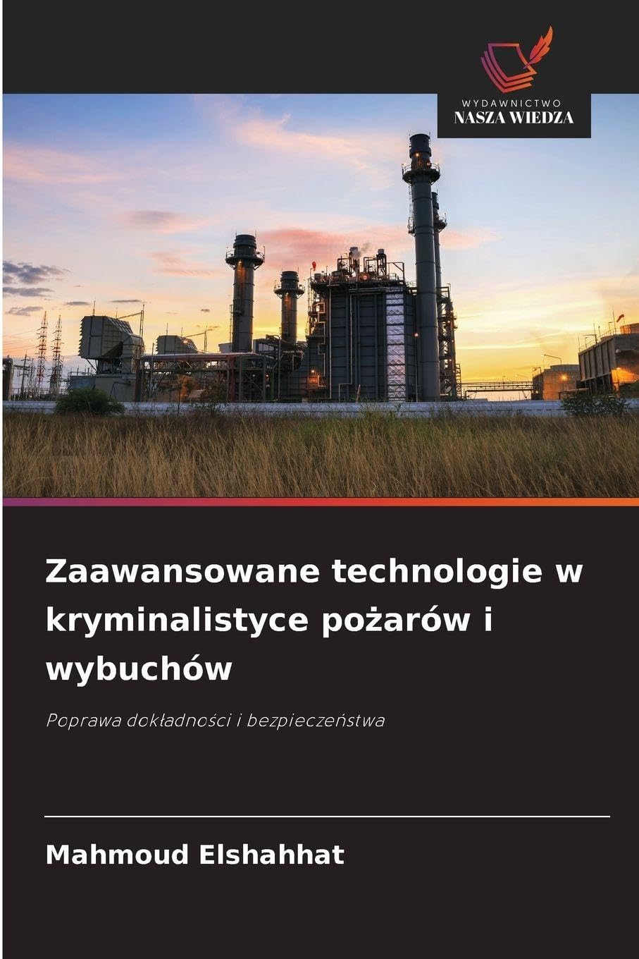 Zaawansowane technologie w kryminalistyce po¿arów i wybuchów Natural Sciences