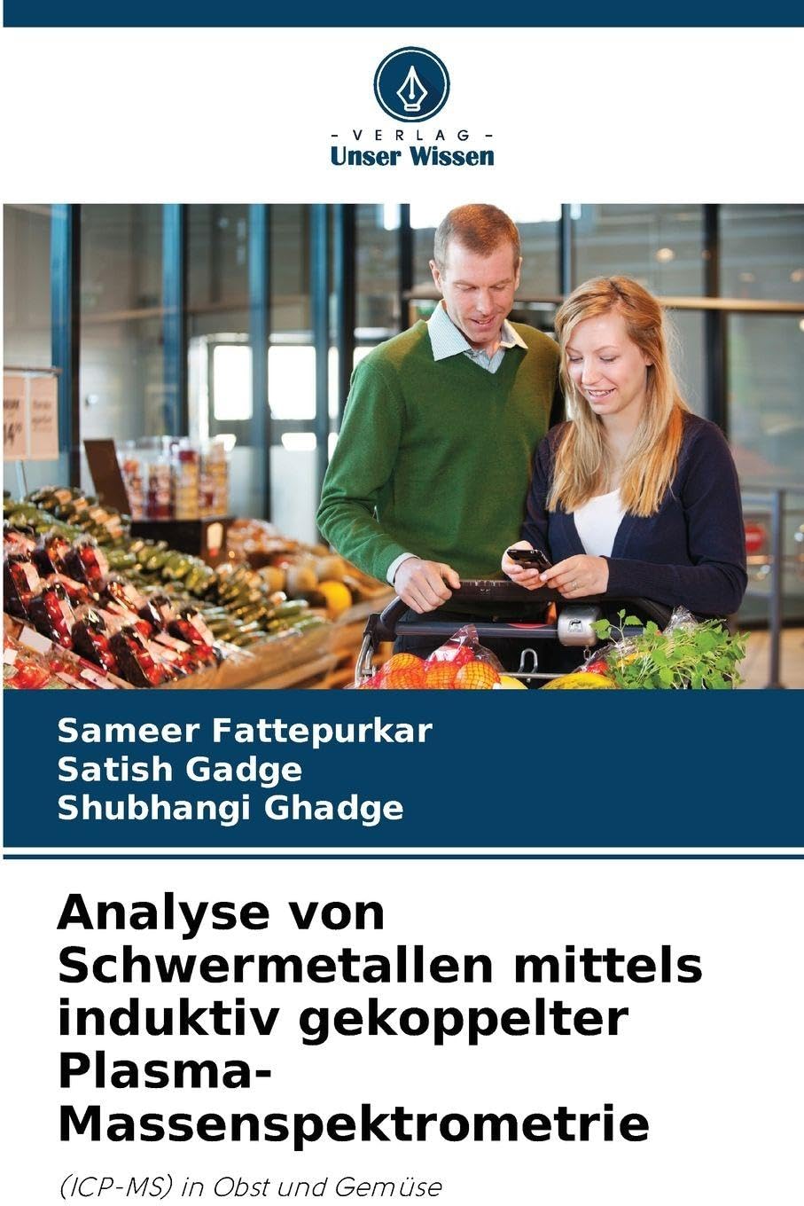 Analyse von Schwermetallen mittels induktiv gekoppelter Plasma-Massenspektrometrie Natural Sciences