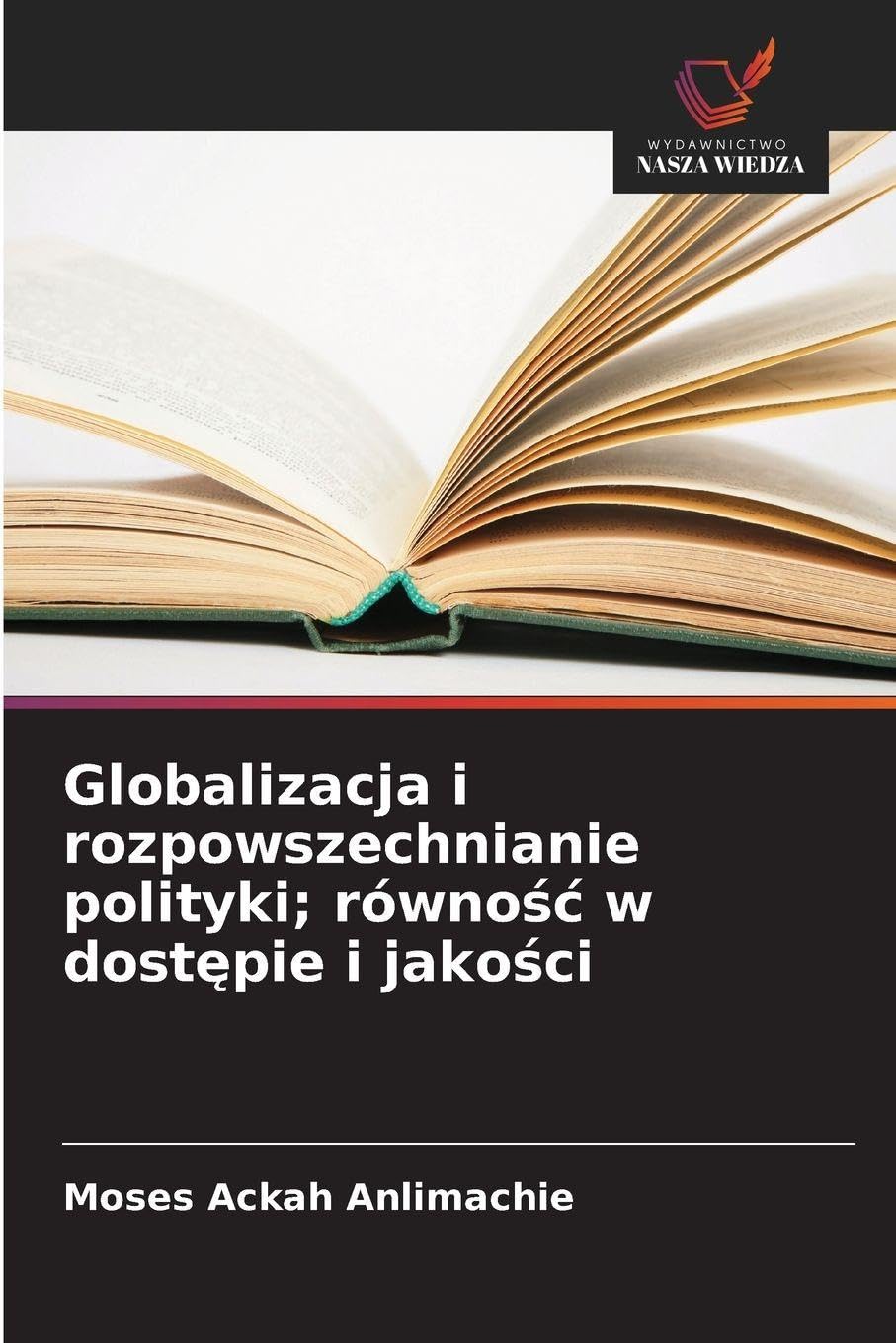 Globalizacja i rozpowszechnianie polityki; równo¿¿ w dost¿pie i jako¿ci Education & Training