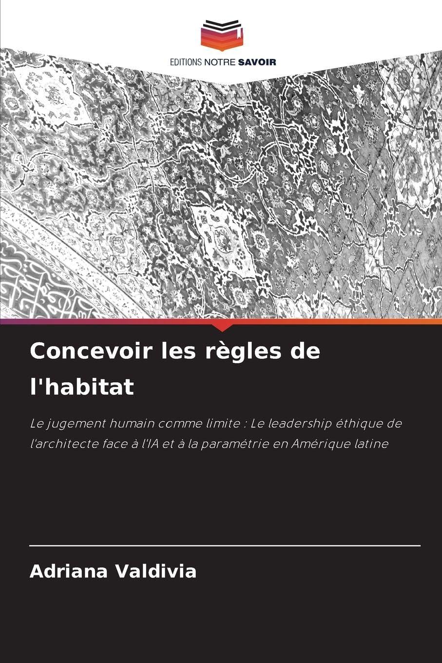 Concevoir les règles de l'habitat Architecture