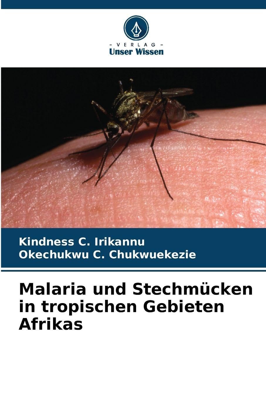 Malaria und Stechmücken in tropischen Gebieten Afrikas Natural Sciences