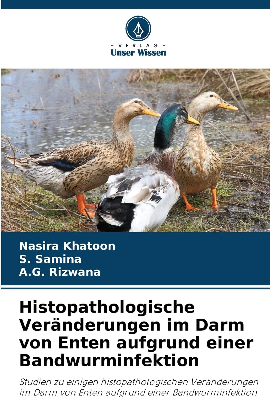 Histopathologische Veränderungen im Darm von Enten aufgrund einer Bandwurminfektion Natural Sciences