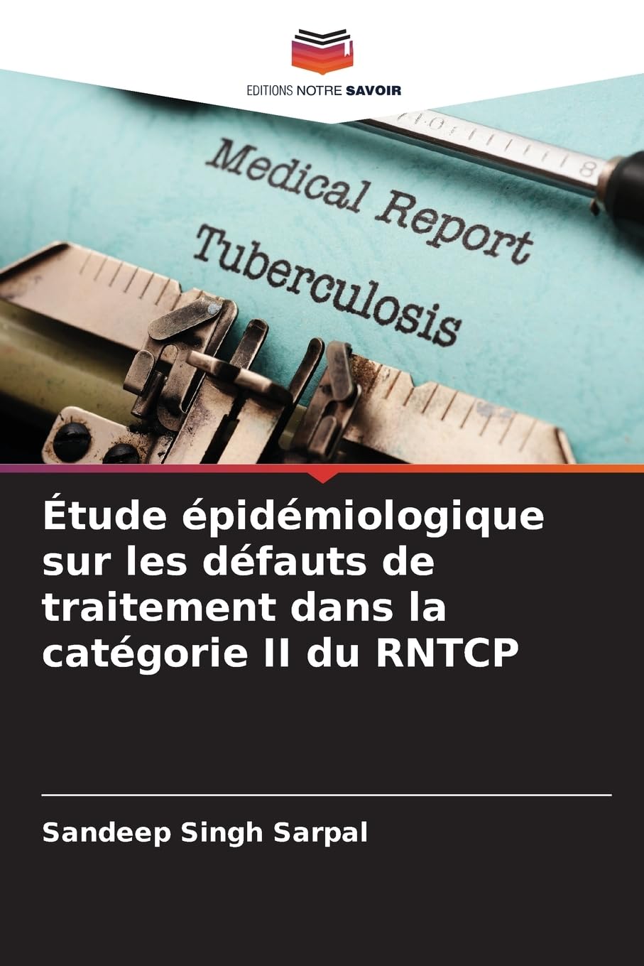 Étude épidémiologique sur les défauts de traitement dans la catégorie II du RNTCP Medicine