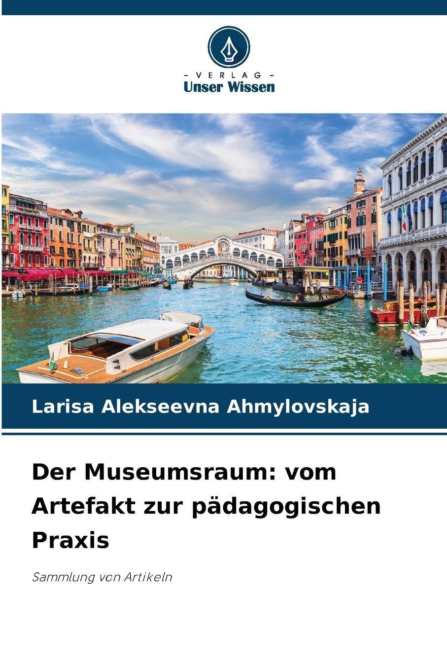Der Museumsraum: vom Artefakt zur pädagogischen Praxis Reference Books